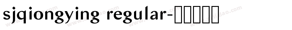 sjqiongying regular字体转换